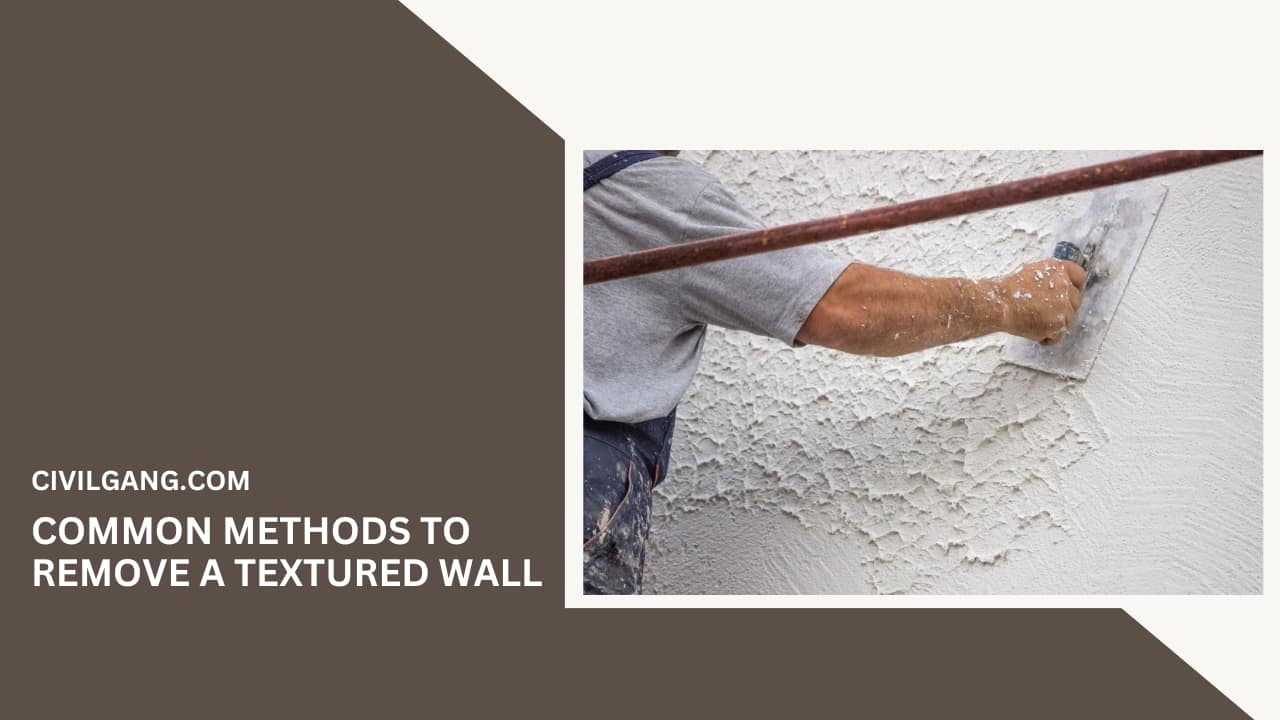Common Methods to Remove a Textured Wall