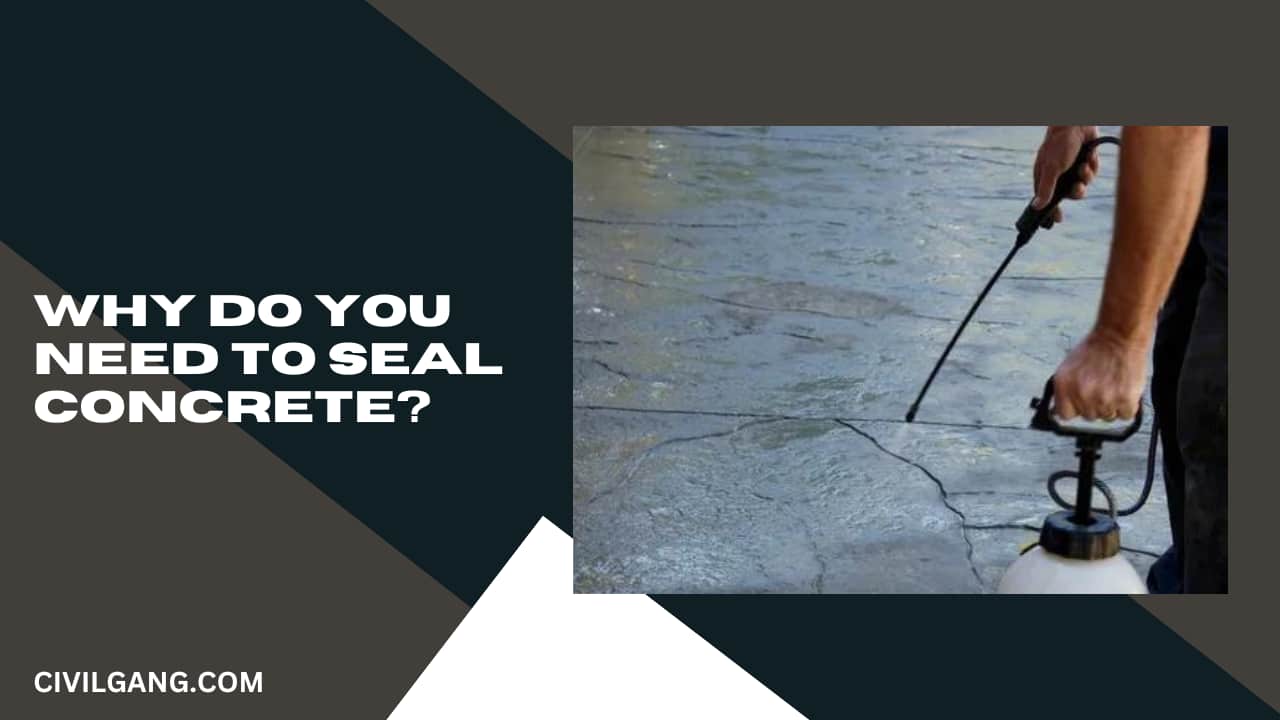 Why Do You Need to Seal Concrete?
