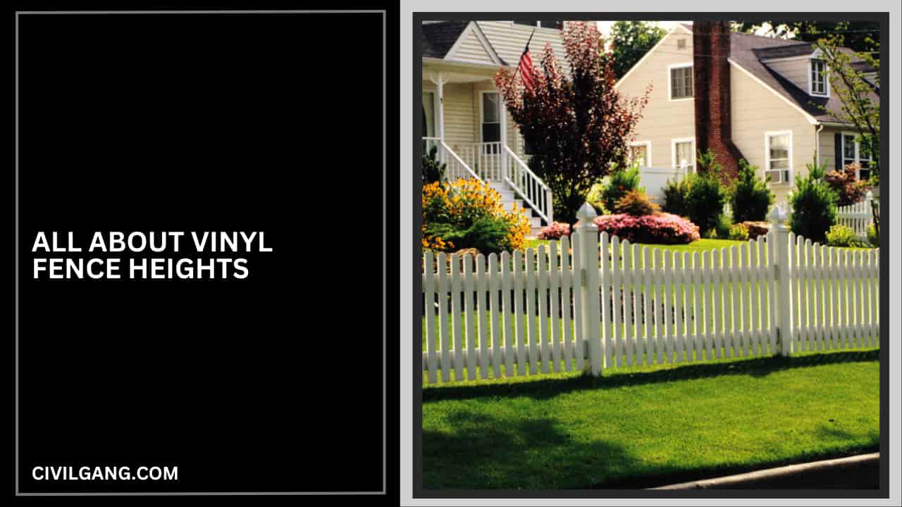 All About Vinyl Fence Heights