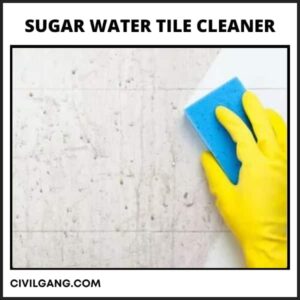 Sugar Water Tile Cleaner