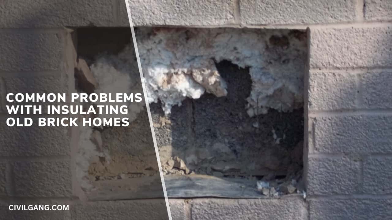 Common Problems With Insulating Old Brick Homes
