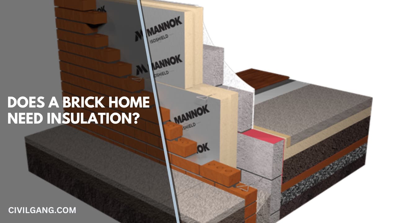 Does A Brick Home Need Insulation?