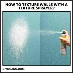 How to Texture Walls with a Texture Sprayer?
