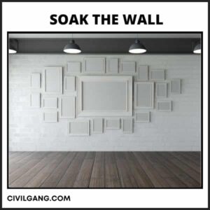 Soak the Wall