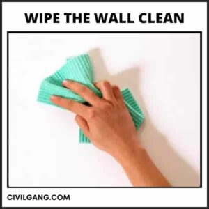 Wipe the Wall Clean
