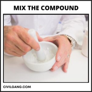 Mix the Compound