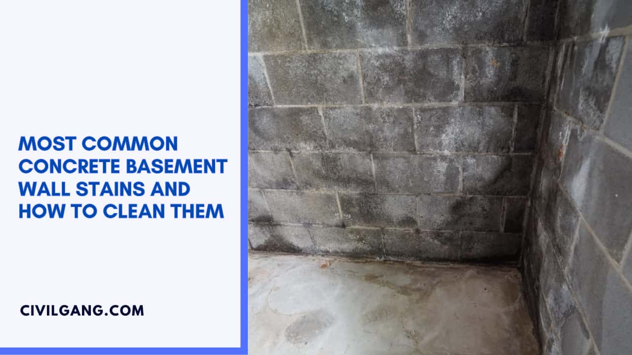 Most Common Concrete Basement Wall Stains And How To Clean Them