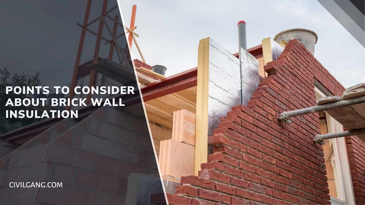 Points to Consider About Brick Wall Insulation