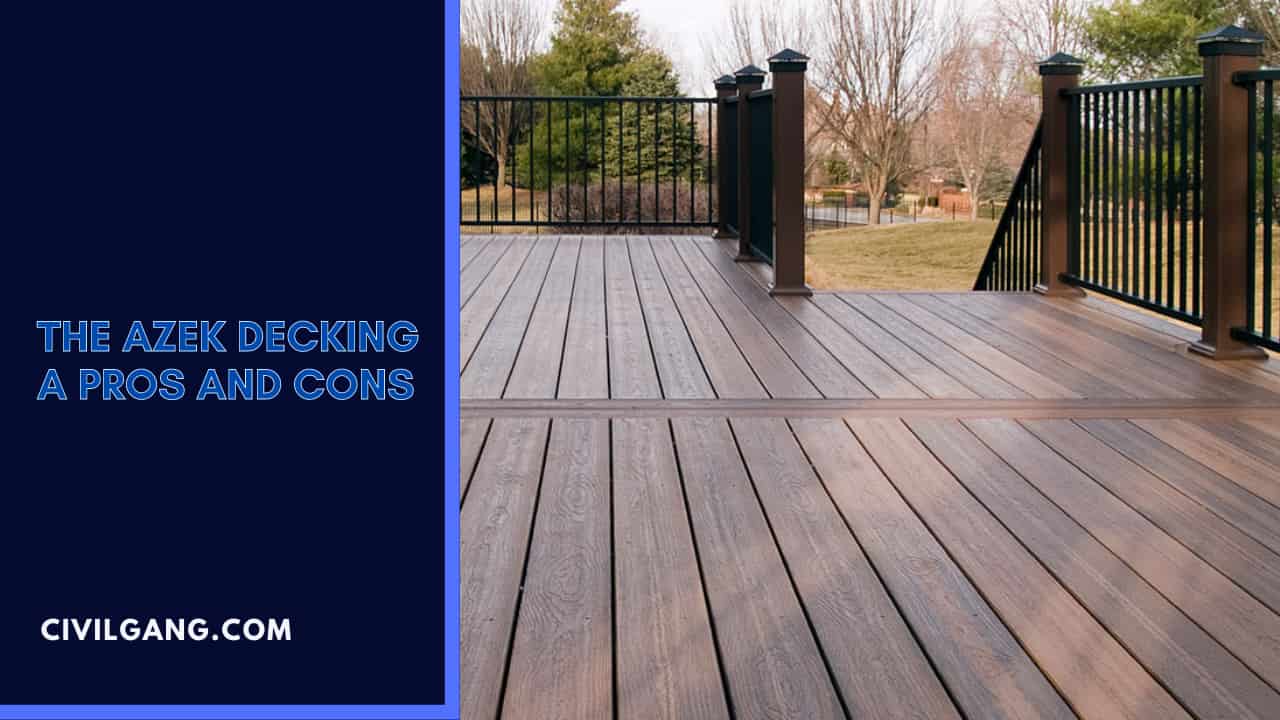 The Azek Decking a Pros and Cons