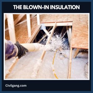 The Blown-In Insulation