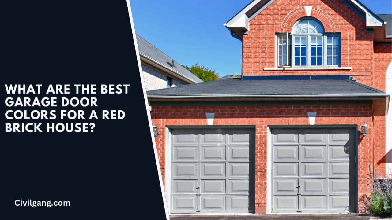 What Are the Best Garage Door Colors for a Red Brick House