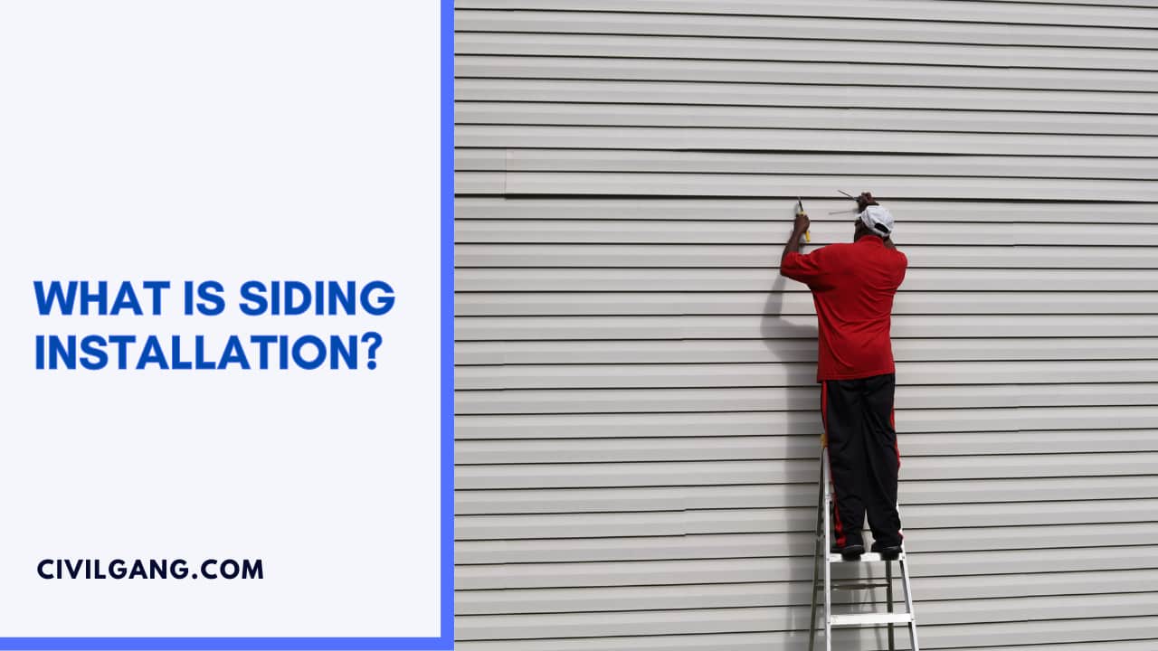 What Is Siding Installation?