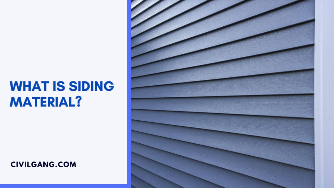 What Is Siding Material?