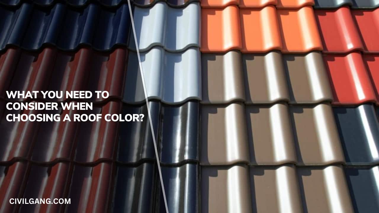 What You Need to Consider When Choosing a Roof Color
