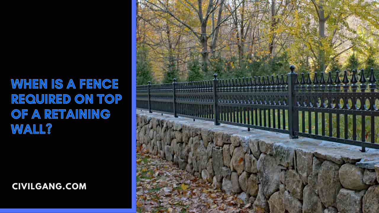 When Is a Fence Required on Top of a Retaining Wall?