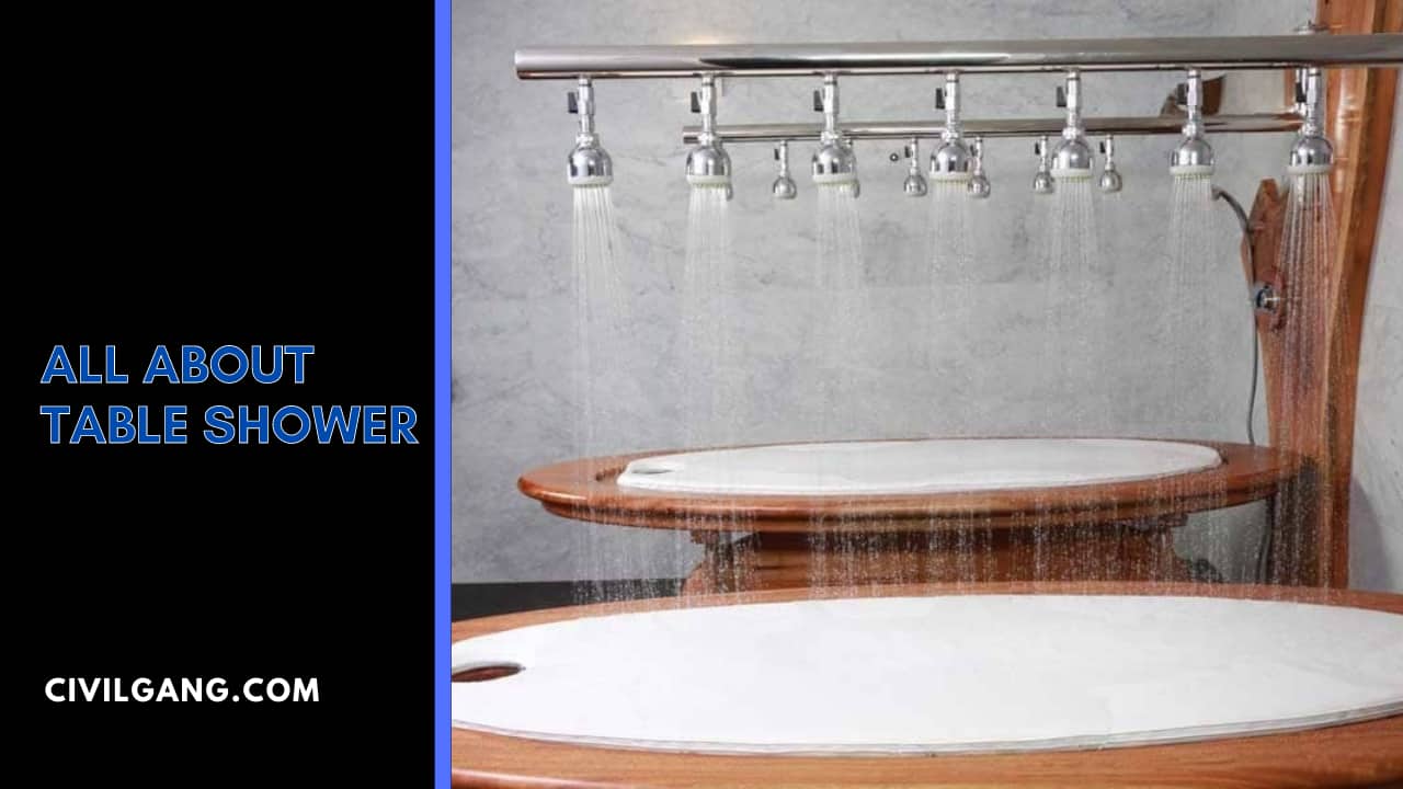 All About Table Shower