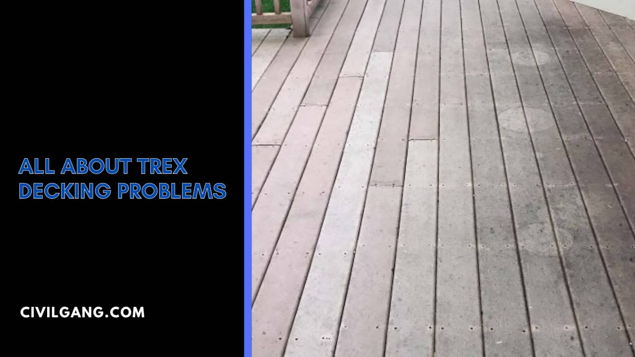 All About Trex Decking Problems