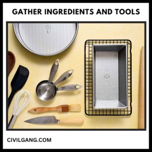 Gather Ingredients and Tools