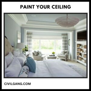Paint Your Ceiling