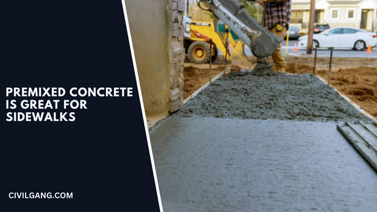 Premixed Concrete Is Great for Sidewalks