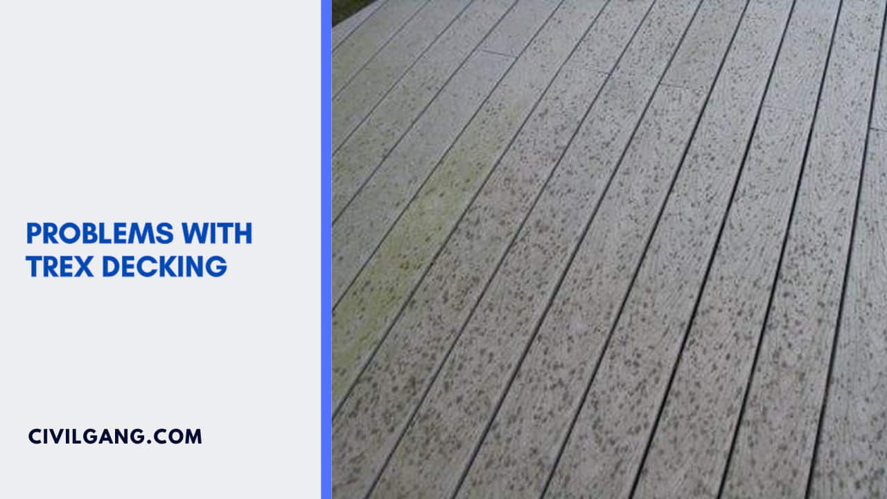 Problems with Trex Decking