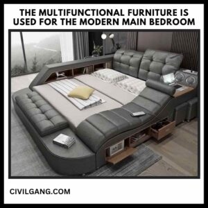 The Multifunctional Furniture Is Used for the Modern Main Bedroom