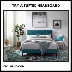 Try a Tufted Headboard