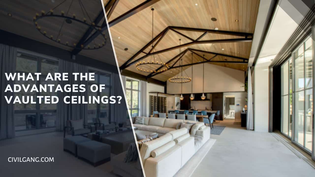 What Are the Advantages of Vaulted Ceilings