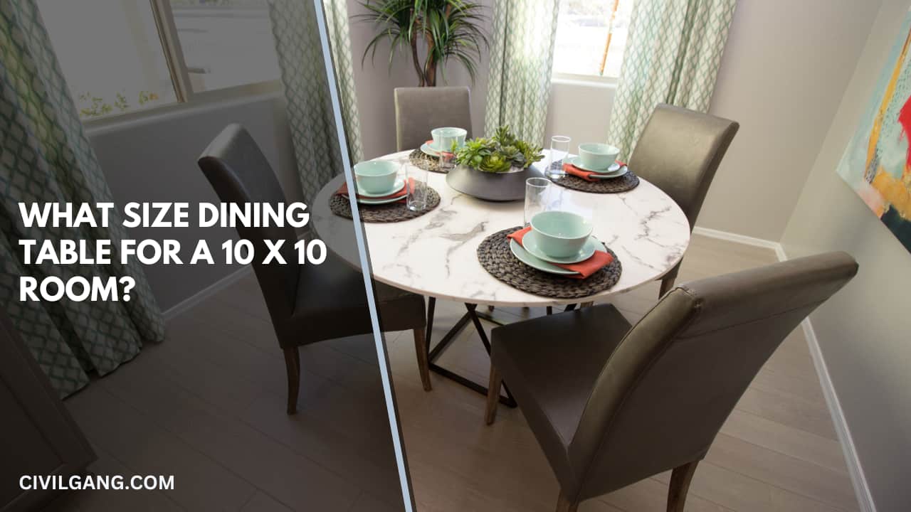 What Size Dining Table for a 10 X 10 Room