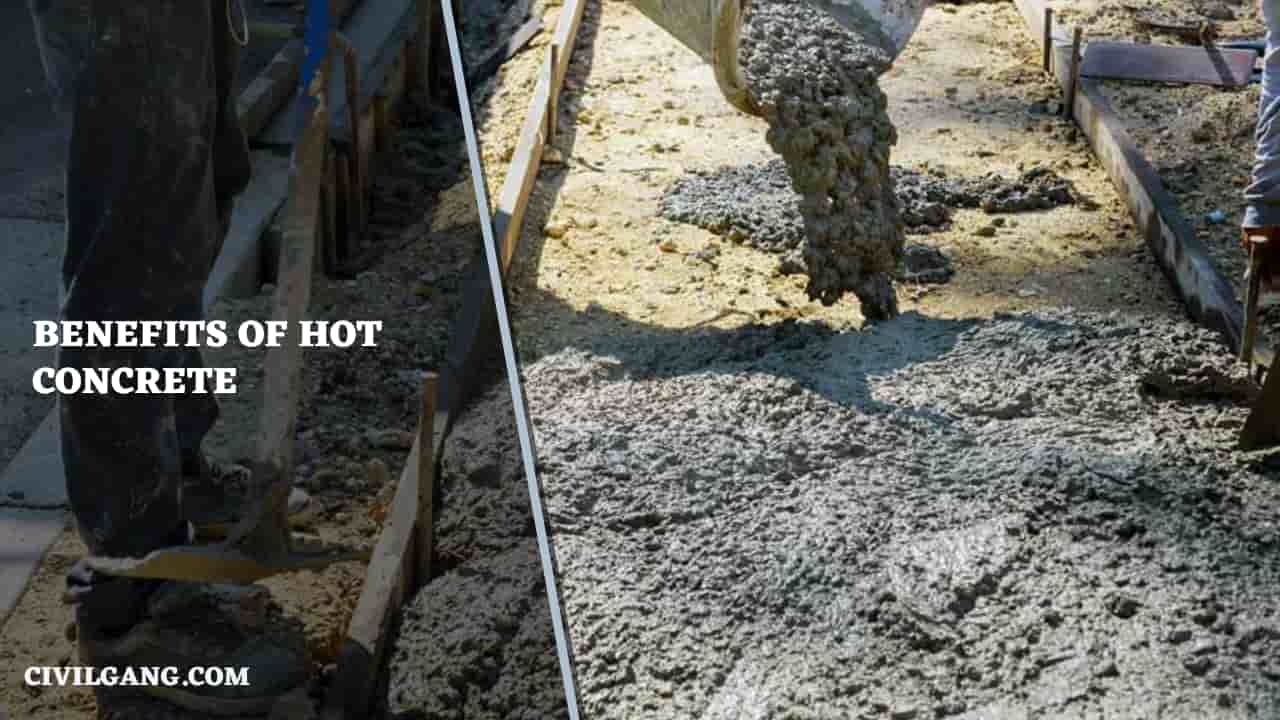 Benefits of Hot Concrete