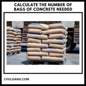 Calculate the number of bags of concrete needed