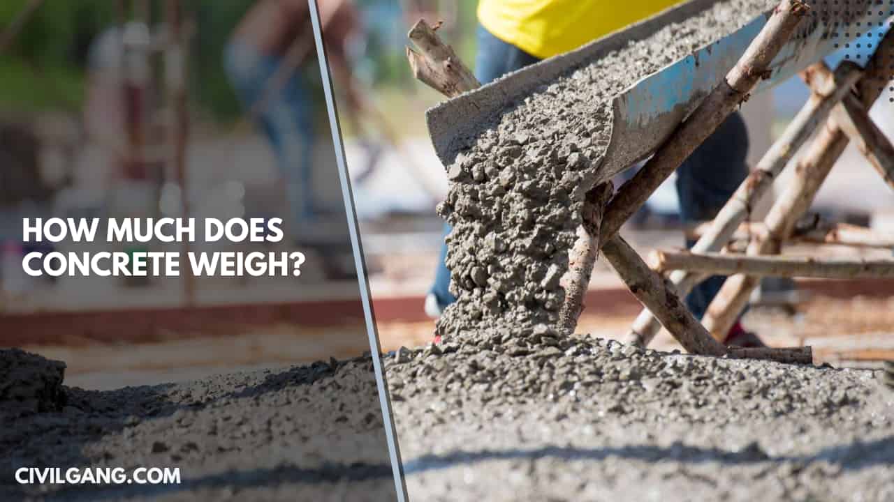 HOW MUCH DOES CONCRETE WEIGH
