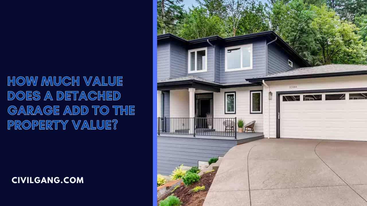 How Much Value Does a Detached Garage Add to the Property Value