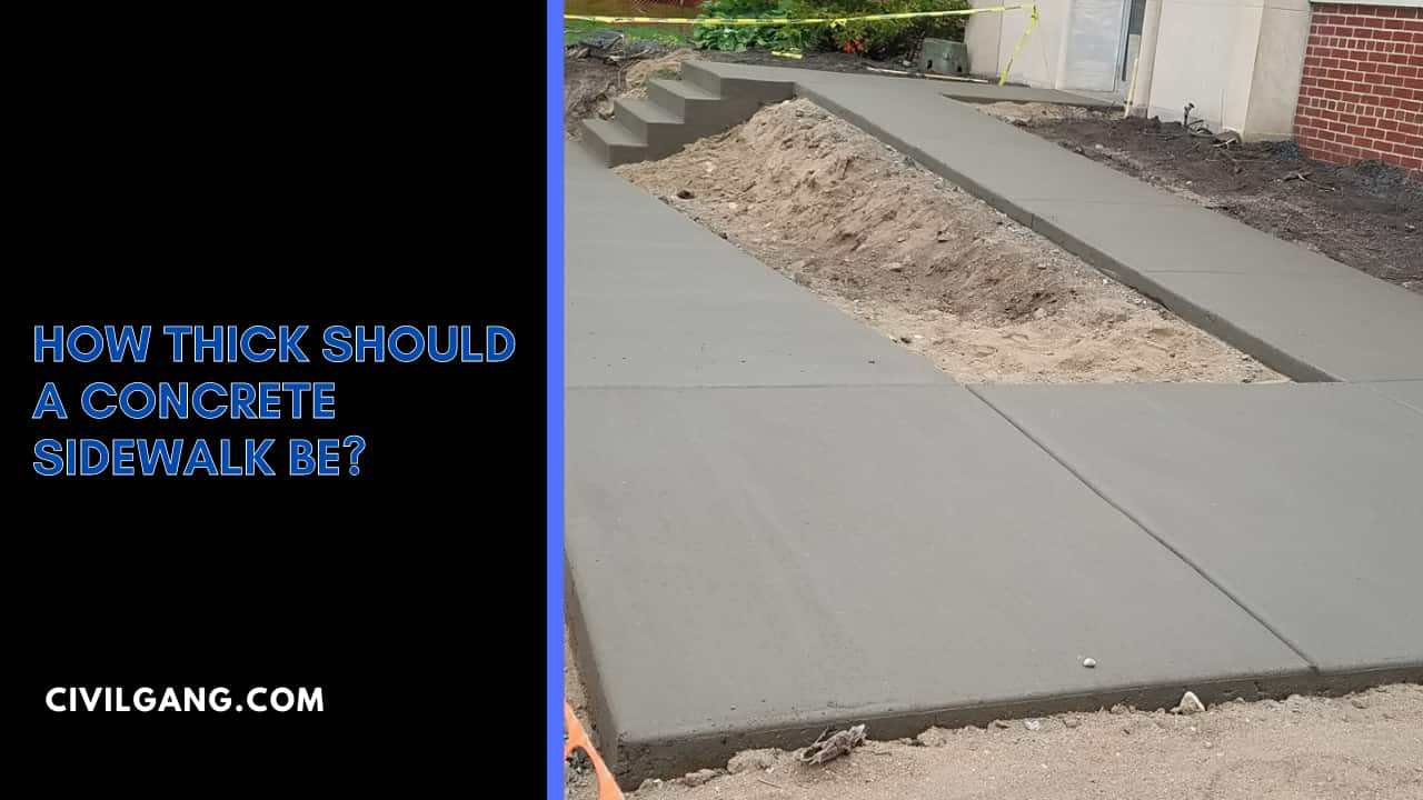 How Thick Should a Concrete Sidewalk Be