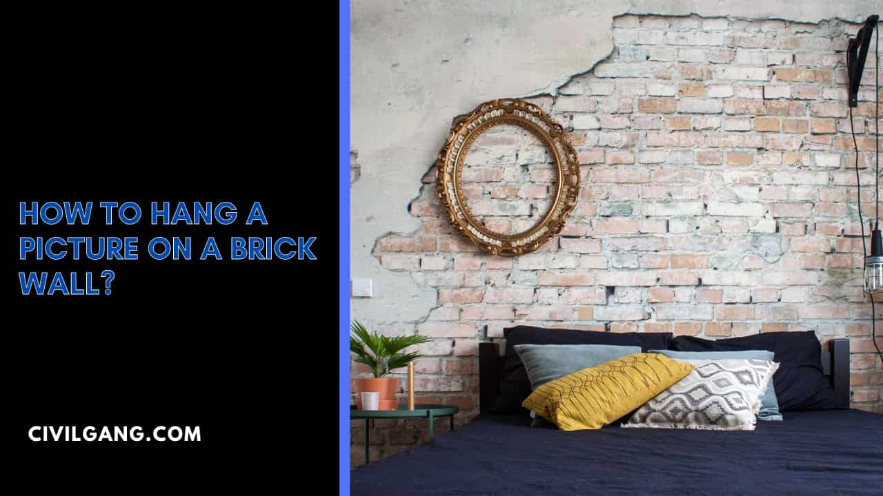 How to Hang a Picture on a Brick Wall