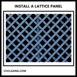 Install a Lattice Panel