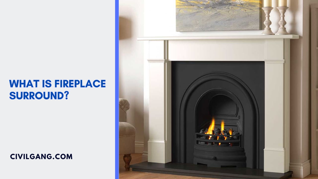 What Is Fireplace Surround?