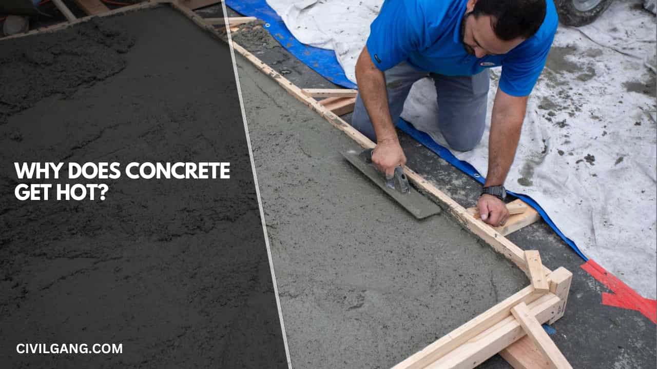 Why Does Concrete Get Hot