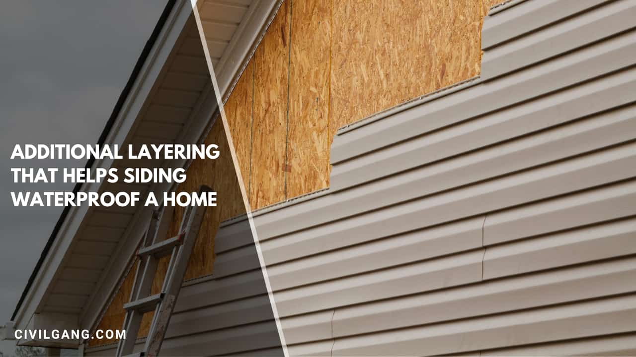 Additional Layering That Helps Siding Waterproof a Home