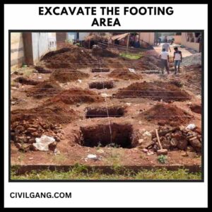 Excavate the Footing Area