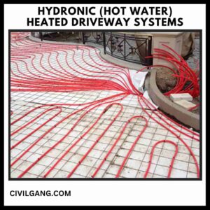 Hydronic (Hot Water) Heated Driveway Systems