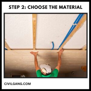 Step 2: Choose the Material