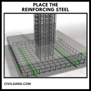 Step 2 Place the Reinforcing Steel