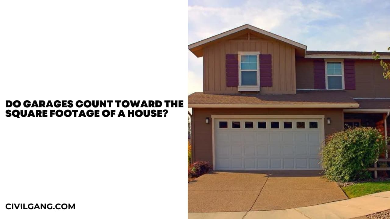 Do Garages Count Toward the Square Footage of a House 