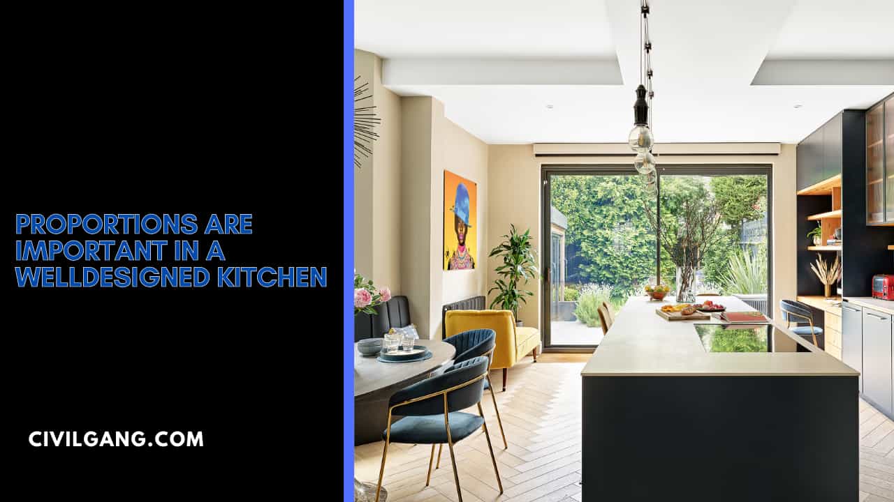 Proportions Are Important in a Well-Designed Kitchen