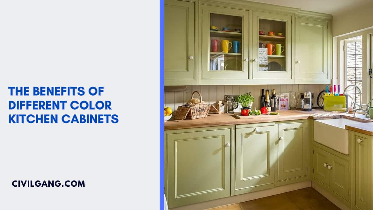 The Benefits of Different Color Kitchen Cabinets