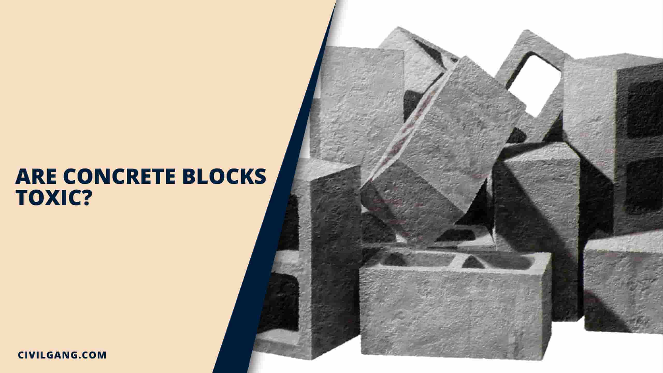 Are Concrete Blocks Toxic?