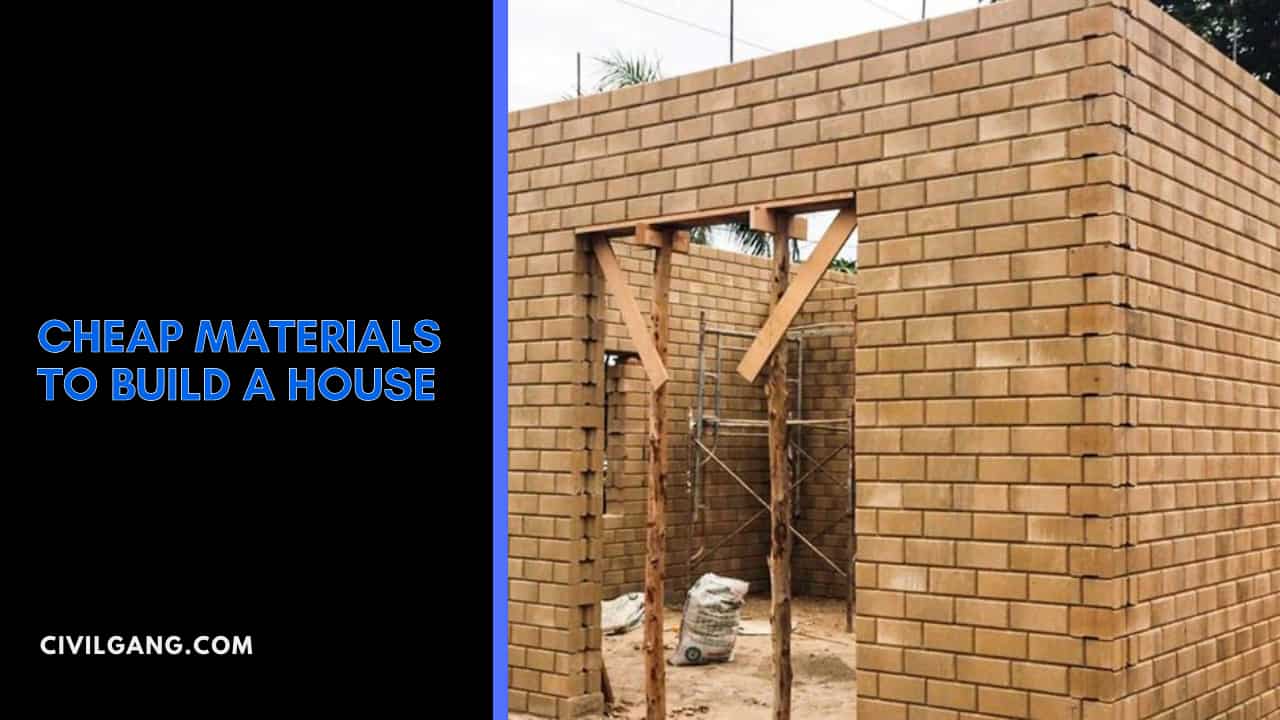 Cheap Materials to Build a House