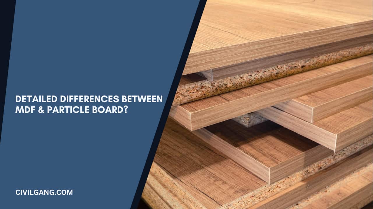 Detailed Differences Between Mdf & Particle Board?