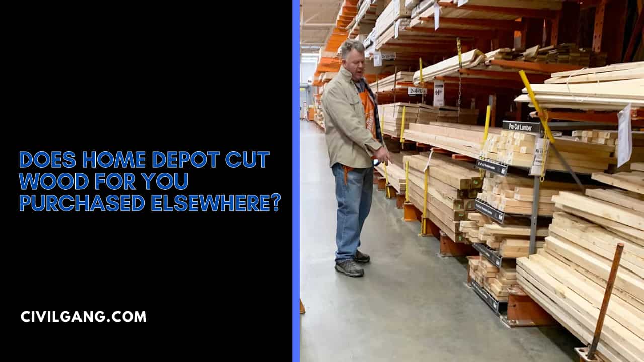 Does Home Depot Cut Wood For You Purchased Elsewhere?
